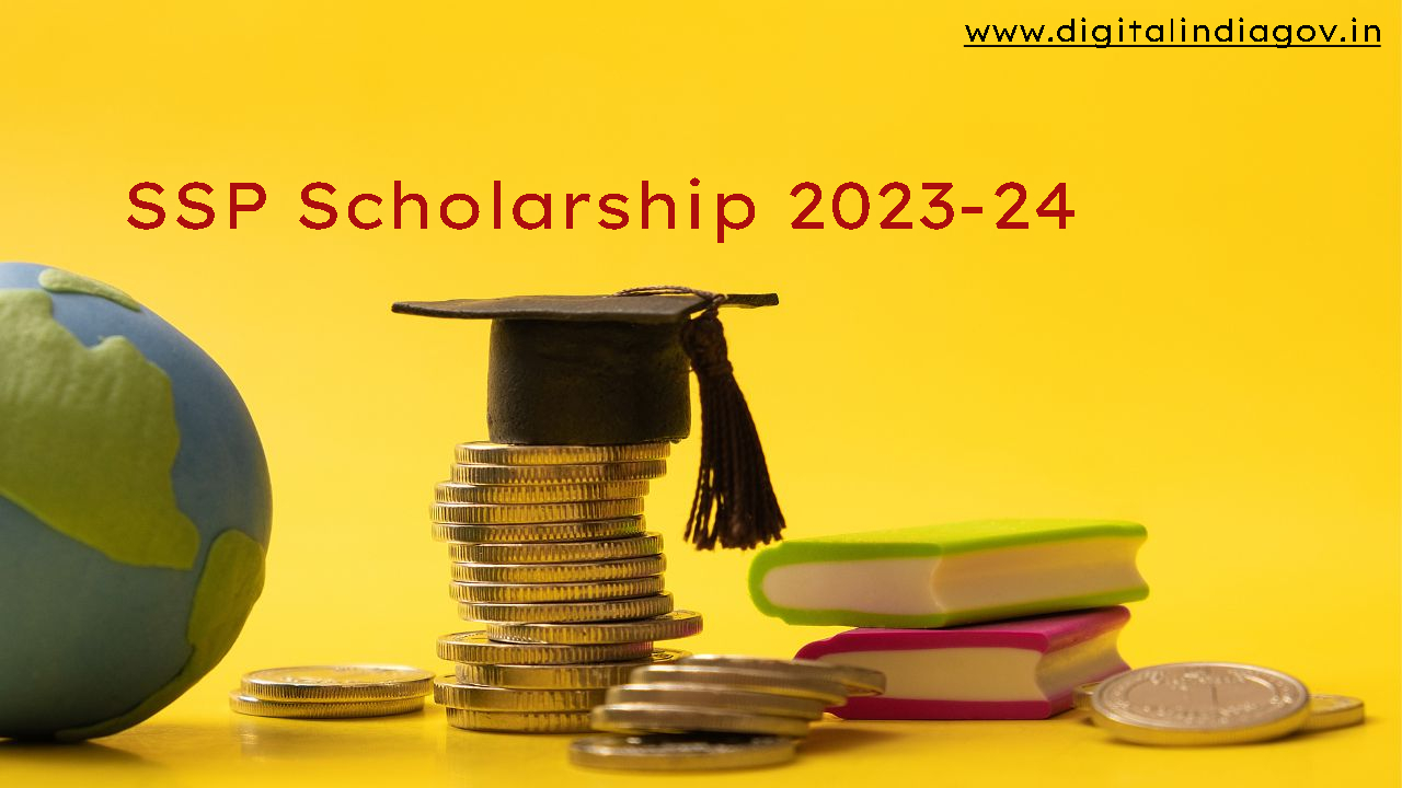 SSP Scholarship 202324 Dates, Benefits and Last Date update