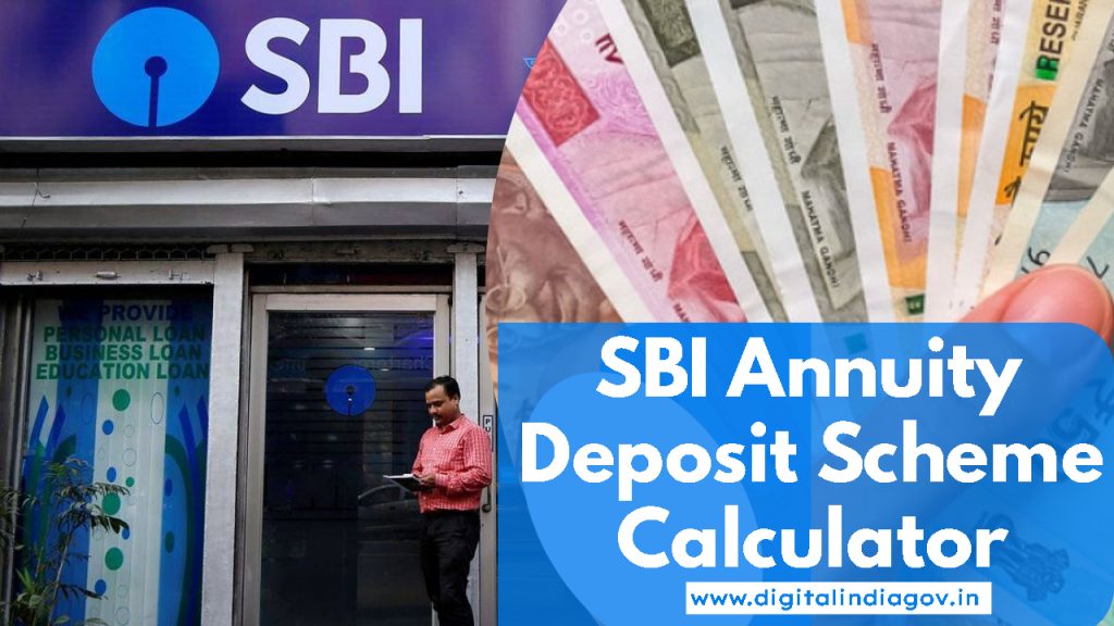 SBI Annuity Deposit Scheme Calculator, Interest Rates 2024