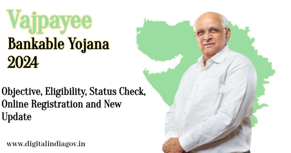 Vajpayee Bankable Yojana