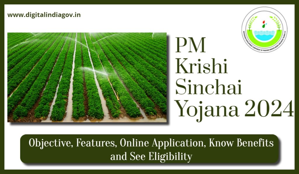 Pradhan Mantri Krishi Sinchai Yojana