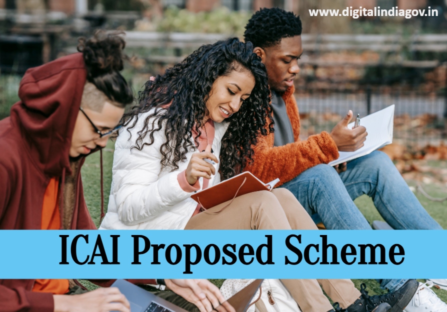 ICAI Proposed Scheme Details