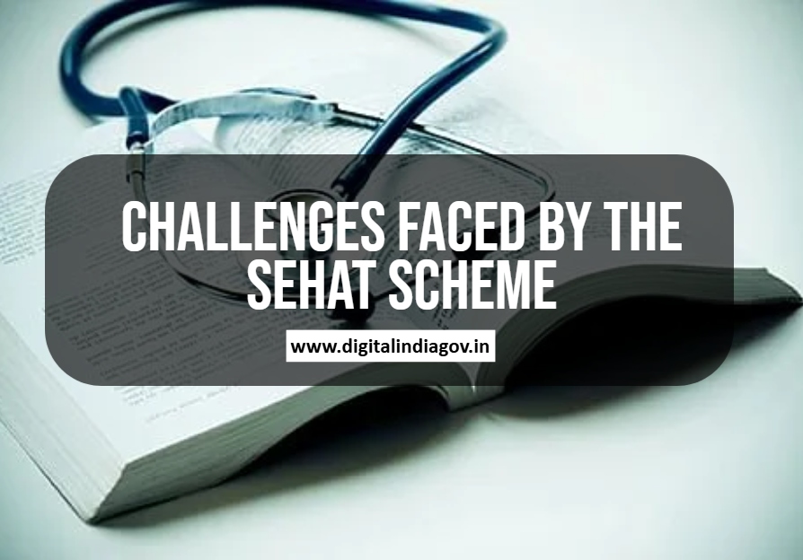 SEHAT Scheme challenges