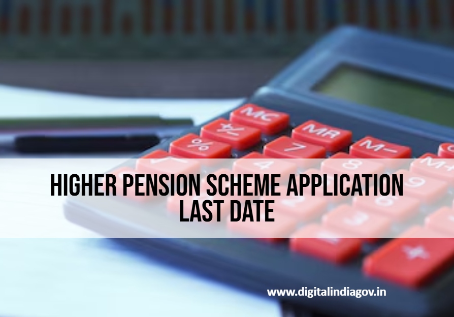 Higher Pension Scheme Calculator last date