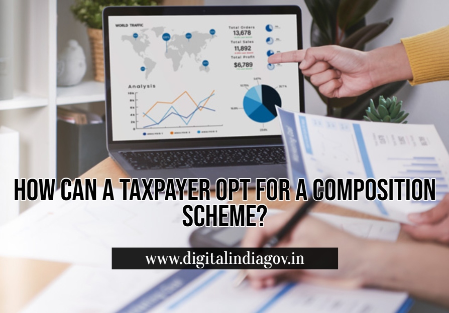 How can a taxpayer opt for a composition scheme?