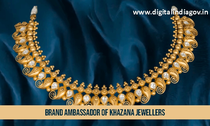 Brand Ambassador of Khazana Jewellers
